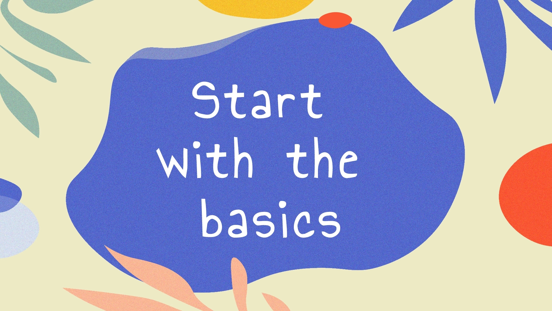 Magsimula sa mga pangunahing kaalaman